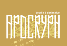 „Апокриф“ на Добрила и Дориан дуо како издание на СЈФ рекордс